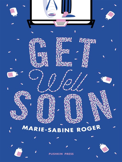 Title details for Get Well Soon by Marie-Sabine Roger - Available